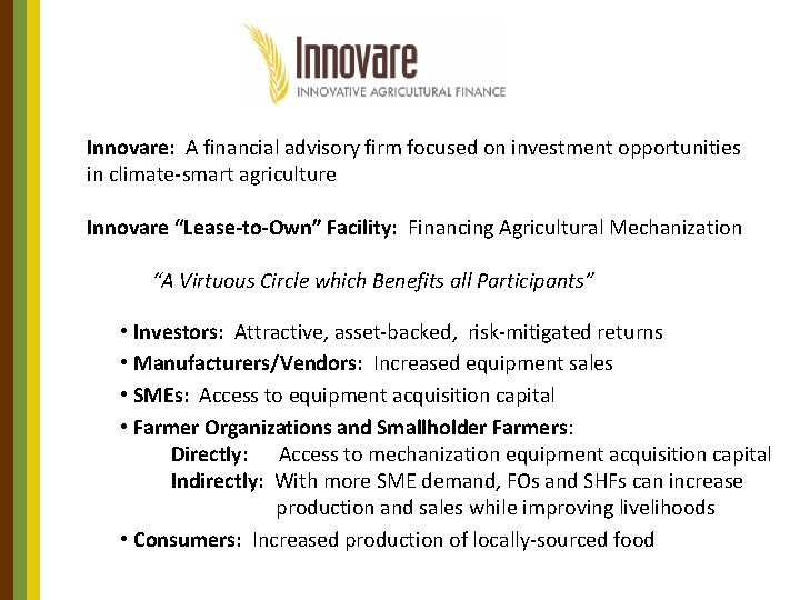 Innovare: A financial advisory firm focused on investment opportunities in climate-smart agriculture Innovare “Lease-to-Own”