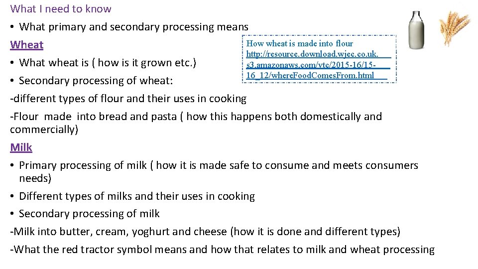 What I need to know • What primary and secondary processing means How wheat