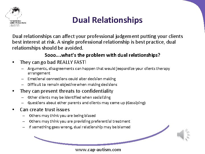 Dual Relationships Dual relationships can affect your professional judgement putting your clients best interest