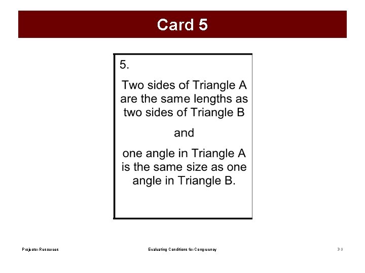 Card 5 Projector Resources Evaluating Conditions for Congruency P-9 Card 5 Projector Resources Evaluating Conditions for Congruency P-9