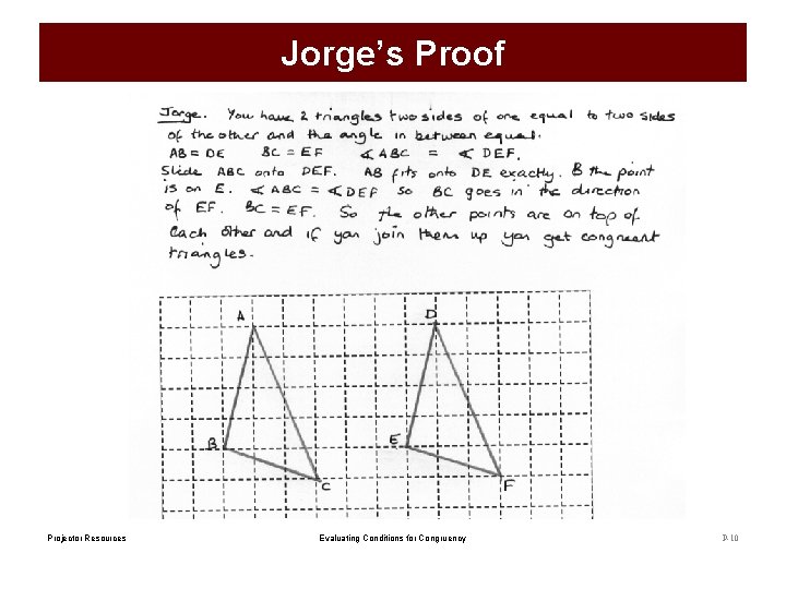 Jorge’s Proof Projector Resources Evaluating Conditions for Congruency P-10 Jorge’s Proof Projector Resources Evaluating Conditions for Congruency P-10