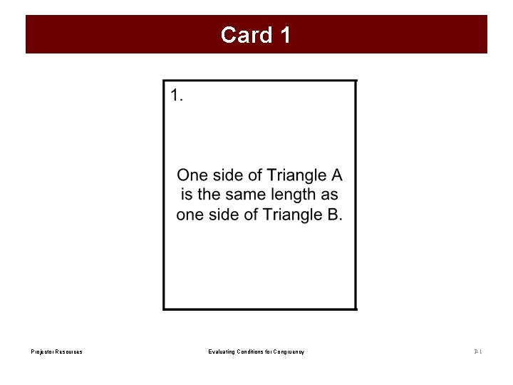 Card 1 Projector Resources Evaluating Conditions for Congruency P-1 Card 1 Projector Resources Evaluating Conditions for Congruency P-1