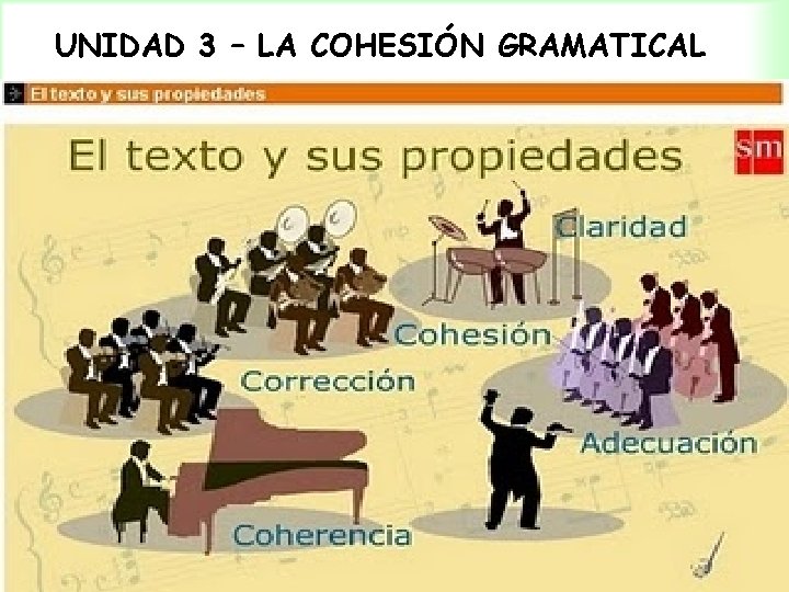 UNIDAD 3 – LA COHESIÓN GRAMATICAL 
