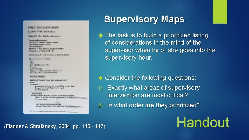 Supervisory Maps The task is to build a prioritized listing of considerations in the