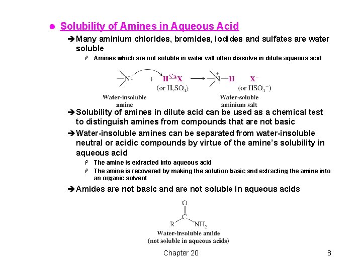 l Solubility of Amines in Aqueous Acid èMany aminium chlorides, bromides, iodides and sulfates