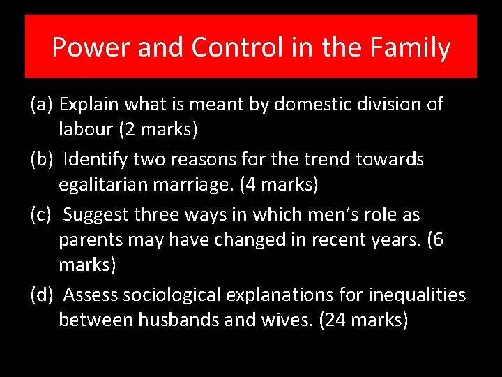 Power and Control in the Family (a) Explain what is meant by domestic division