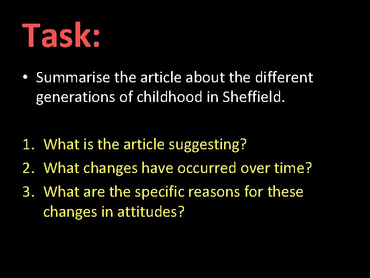 Task: • Summarise the article about the different generations of childhood in Sheffield. 1.