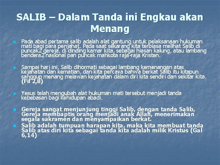 SALIB – Dalam Tanda ini Engkau akan Menang n n n Pada abad pertama