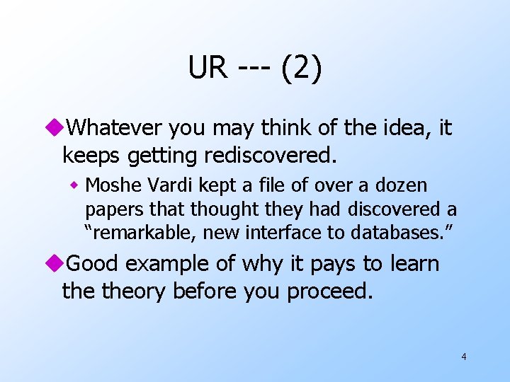 UR --- (2) u. Whatever you may think of the idea, it keeps getting UR --- (2) u. Whatever you may think of the idea, it keeps getting
