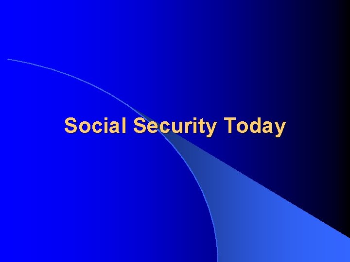 Social Security Today 