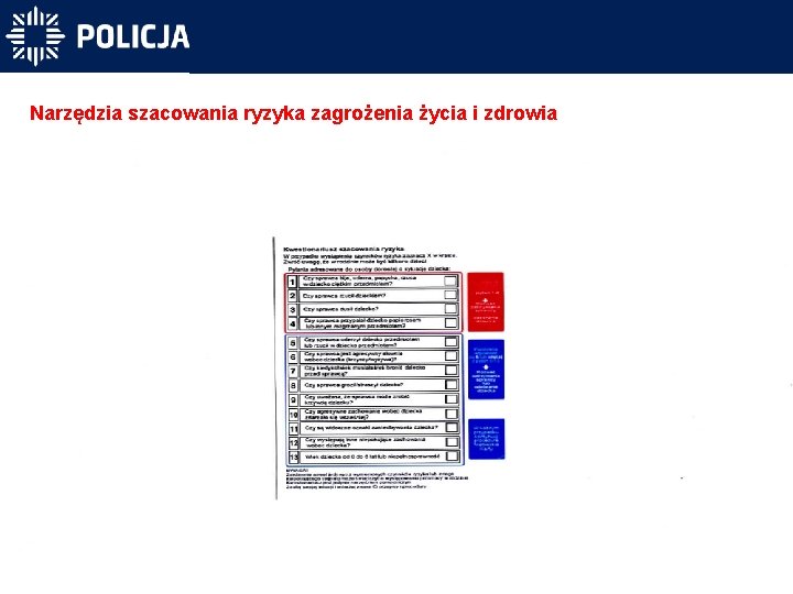 Narzędzia szacowania ryzyka zagrożenia życia i zdrowia 