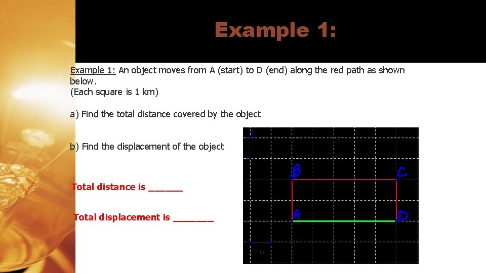 Example 1: An object moves from A (start) to D (end) along the red
