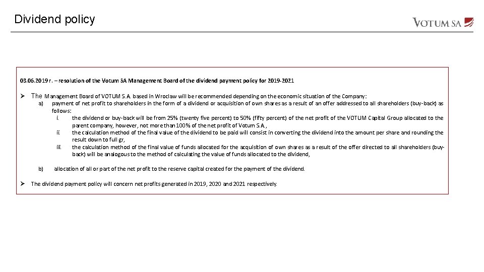 Dividend policy 03. 06. 2019 r. – resolution of the Votum SA Management Board