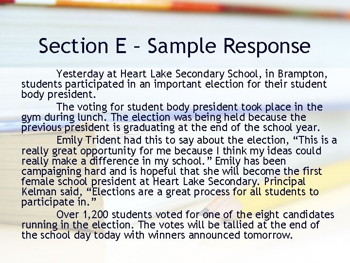 Section E – Sample Response Yesterday at Heart Lake Secondary School, in Brampton, students Section E – Sample Response Yesterday at Heart Lake Secondary School, in Brampton, students