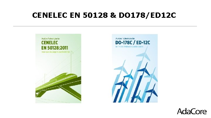 CENELEC EN 50128 & DO 178/ED 12 C CENELEC EN 50128 & DO 178/ED 12 C