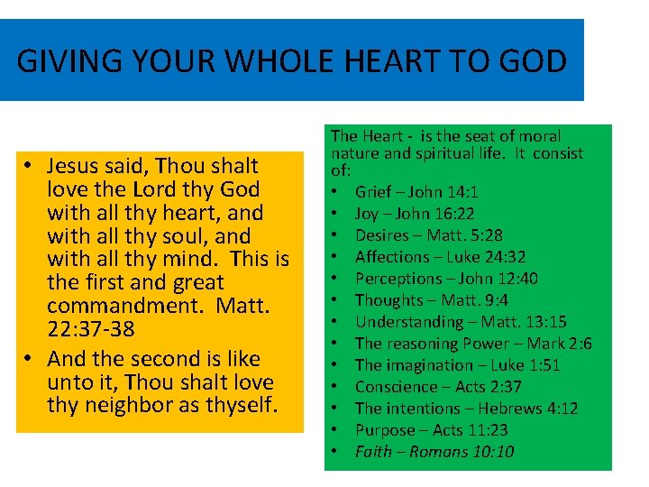 GIVING YOUR WHOLE HEART TO GOD • Jesus said, Thou shalt love the Lord