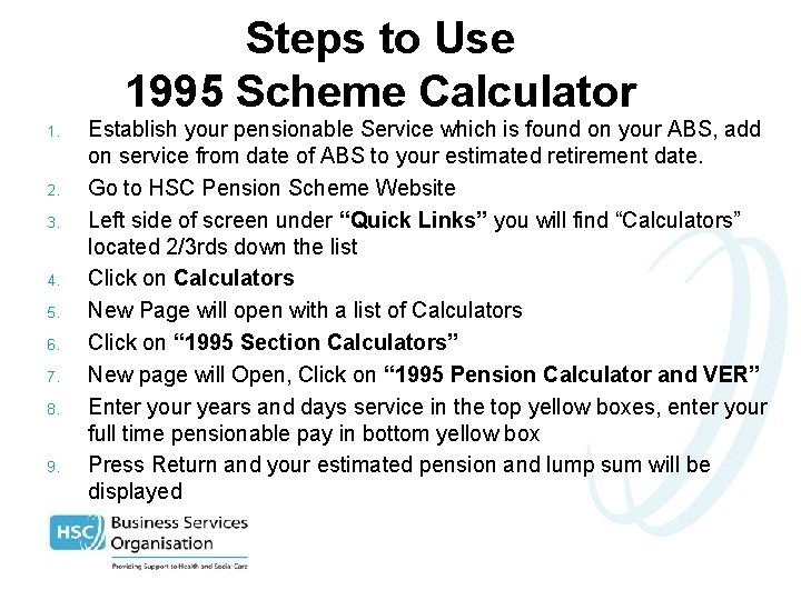 Steps to Use 1995 Scheme Calculator 1. 2. 3. 4. 5. 6. 7. 8.