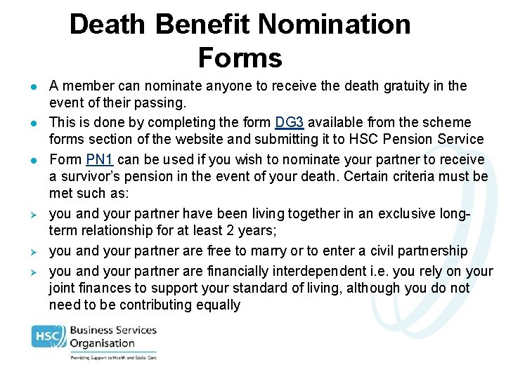 Death Benefit Nomination Forms l l l Ø Ø Ø A member can nominate