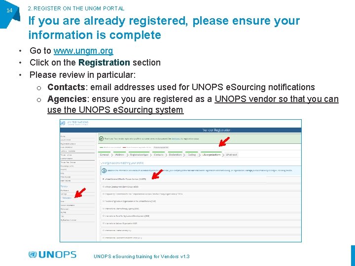 14 2. REGISTER ON THE UNGM PORTAL If you are already registered, please ensure
