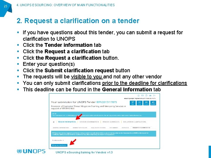 25 4. UNOPS ESOURCING: OVERVIEW OF MAIN FUNCTIONALITIES 2. Request a clarification on a