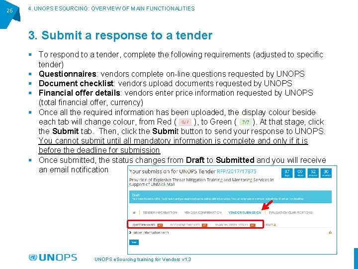 26 4. UNOPS ESOURCING: OVERVIEW OF MAIN FUNCTIONALITIES 3. Submit a response to a