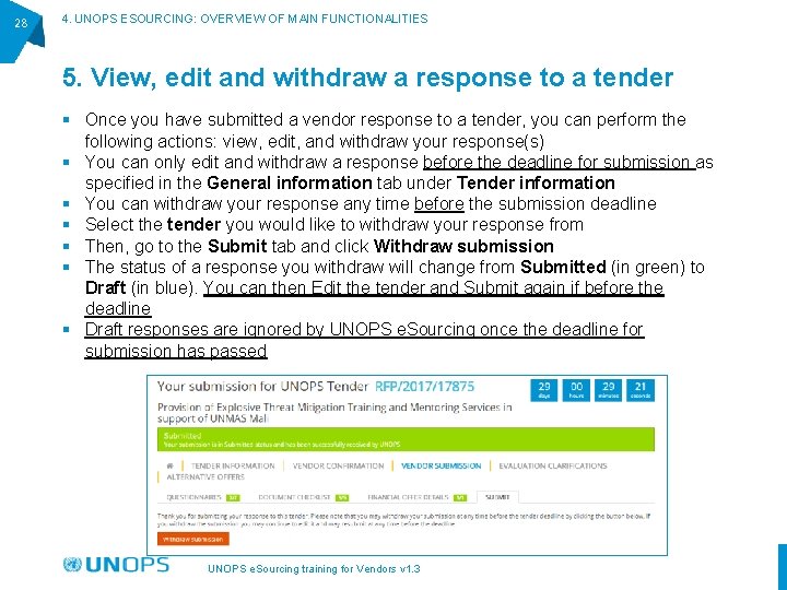 28 4. UNOPS ESOURCING: OVERVIEW OF MAIN FUNCTIONALITIES 5. View, edit and withdraw a