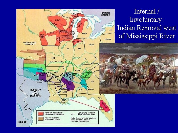 Internal / Involuntary: Indian Removal west of Mississippi River 