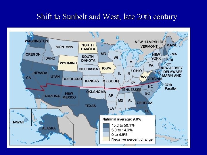 Shift to Sunbelt and West, late 20 th century 