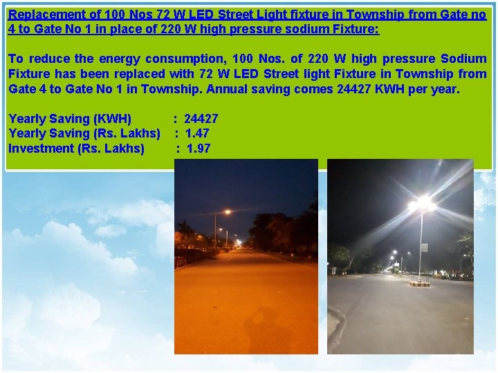 Replacement of 100 Nos 72 W LED Street Light fixture in Township from Gate Replacement of 100 Nos 72 W LED Street Light fixture in Township from Gate