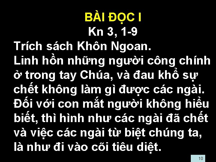  • BÀI ĐỌC I • Kn 3, 1 -9 • Trích sách Khôn