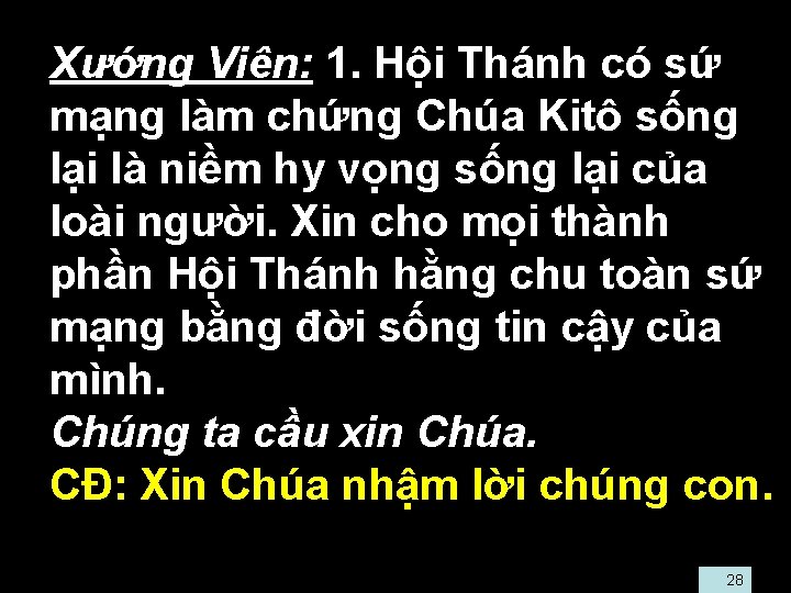  • Xướng Viên: 1. Hội Thánh có sứ mạng làm chứng Chúa Kitô