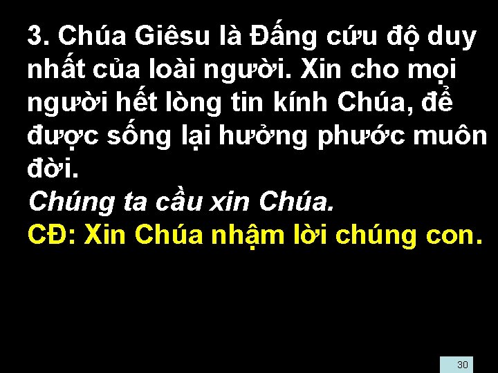  • 3. Chúa Giêsu là Ðấng cứu độ duy nhất của loài người.