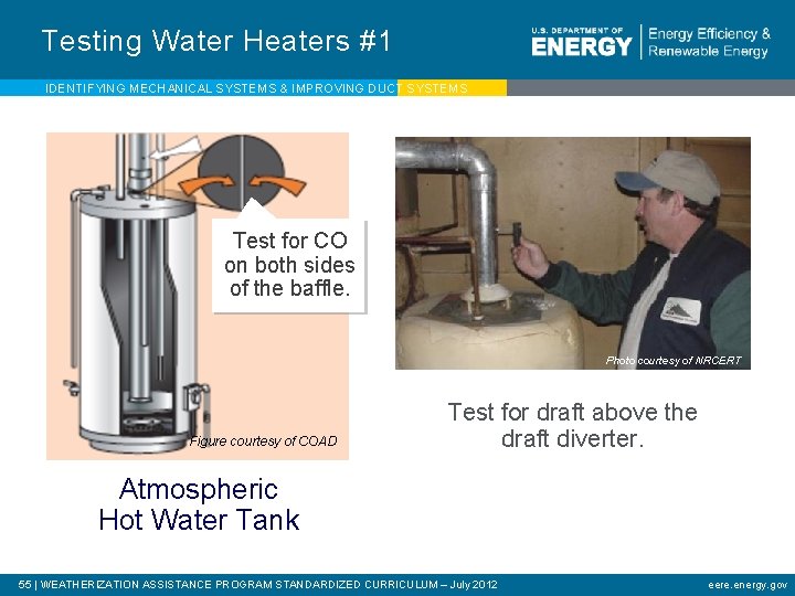 Testing Water Heaters #1 IDENTIFYING MECHANICAL SYSTEMS & IMPROVING DUCT SYSTEMS Test for CO
