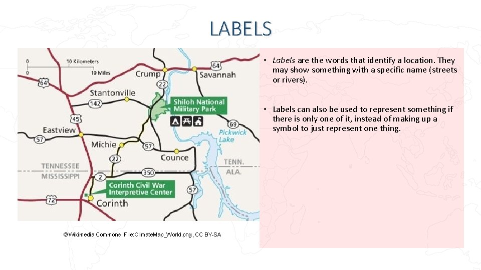 LABELS • Labels are the words that identify a location. They may show something LABELS • Labels are the words that identify a location. They may show something