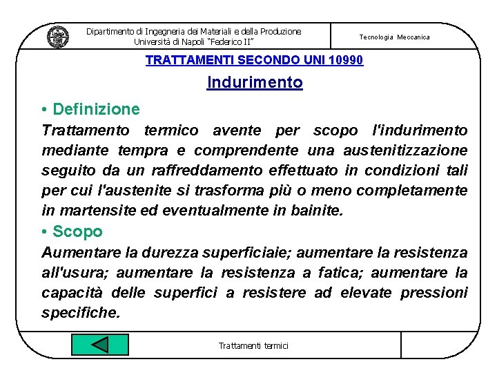 Dipartimento di Ingegneria dei Materiali e della Produzione Università di Napoli “Federico II” Tecnologia