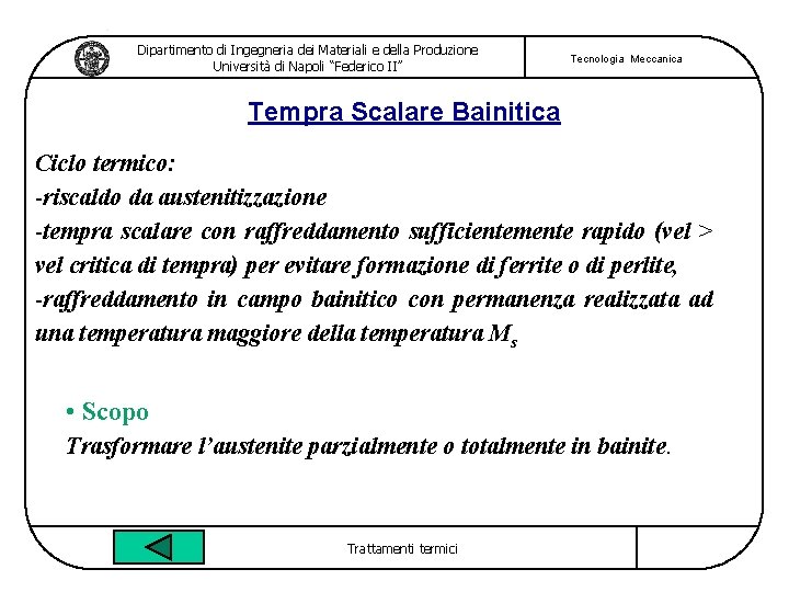 Dipartimento di Ingegneria dei Materiali e della Produzione Università di Napoli “Federico II” Tecnologia