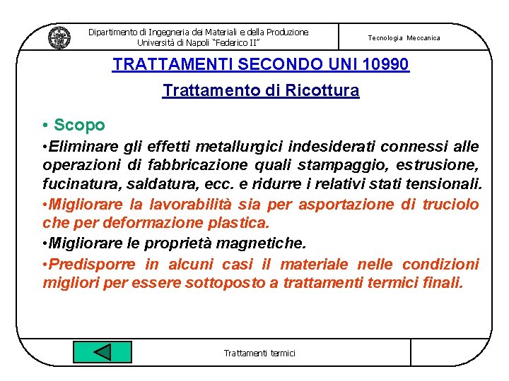 Dipartimento di Ingegneria dei Materiali e della Produzione Università di Napoli “Federico II” Tecnologia