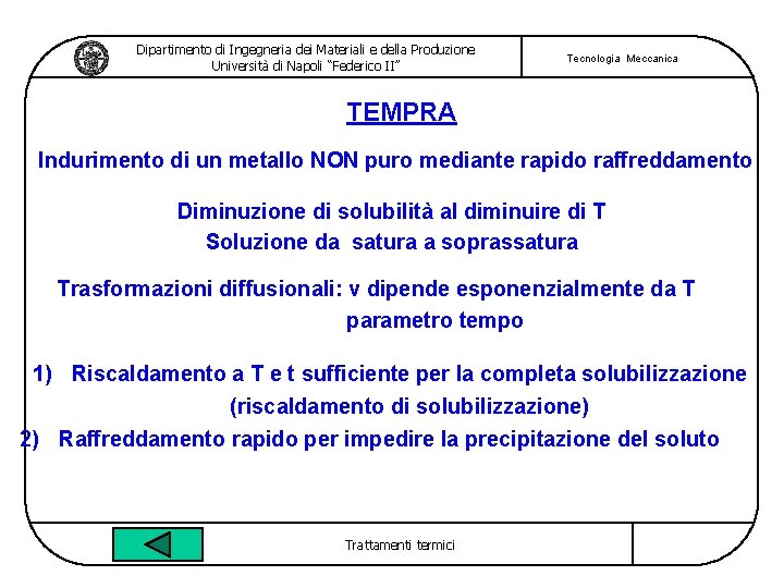 Dipartimento di Ingegneria dei Materiali e della Produzione Università di Napoli “Federico II” Tecnologia