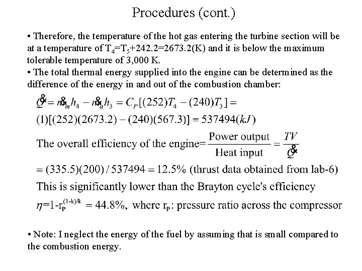 Procedures (cont. ) • Therefore, the temperature of the hot gas entering the turbine