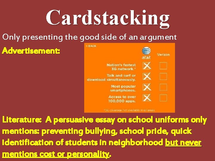 Cardstacking Only presenting the good side of an argument Advertisement: Literature: A persuasive essay Cardstacking Only presenting the good side of an argument Advertisement: Literature: A persuasive essay