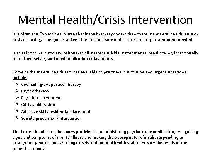 Mental Health/Crisis Intervention It is often the Correctional Nurse that is the first responder