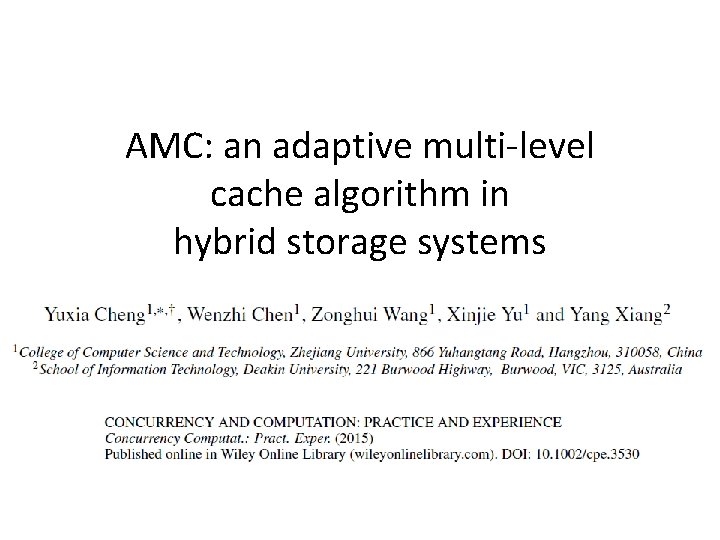 AMC: an adaptive multi-level cache algorithm in hybrid storage systems 
