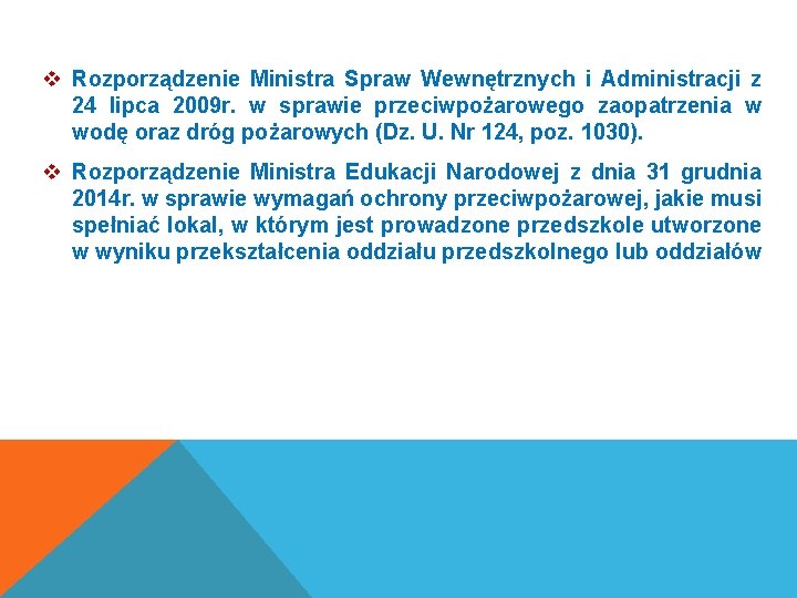  Rozporządzenie Ministra Spraw Wewnętrznych i Administracji z 24 lipca 2009 r. w sprawie