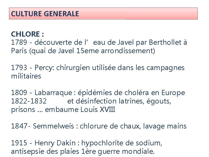 CULTURE GENERALE CHLORE : 1789 - découverte de l’eau de Javel par Berthollet à CULTURE GENERALE CHLORE : 1789 - découverte de l’eau de Javel par Berthollet à