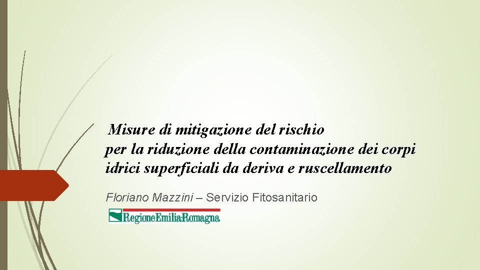 Misure di mitigazione del rischio per la riduzione della contaminazione dei corpi idrici superficiali