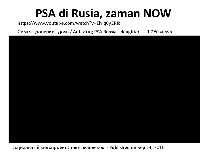 PSA di Rusia, zaman NOW https: //www. youtube. com/watch? v=Elyiq 0 y. ZRIk Семья