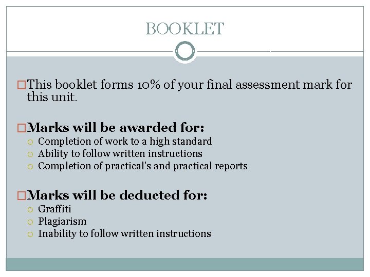 BOOKLET �This booklet forms 10% of your final assessment mark for this unit. �Marks