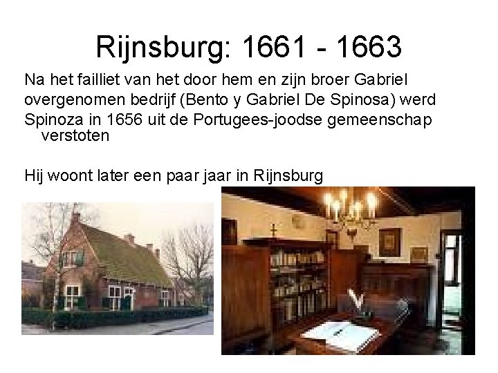 Rijnsburg: 1661 - 1663 Na het failliet van het door hem en zijn broer
