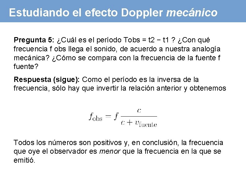 Estudiando el efecto Doppler mecánico Pregunta 5: ¿Cuál es el período Tobs = t