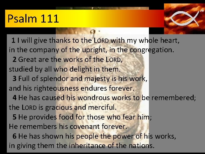 Psalm 111 1 I will give thanks to the LORD with my whole heart,